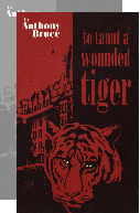 'To Taunt a Wounded Tiger'.